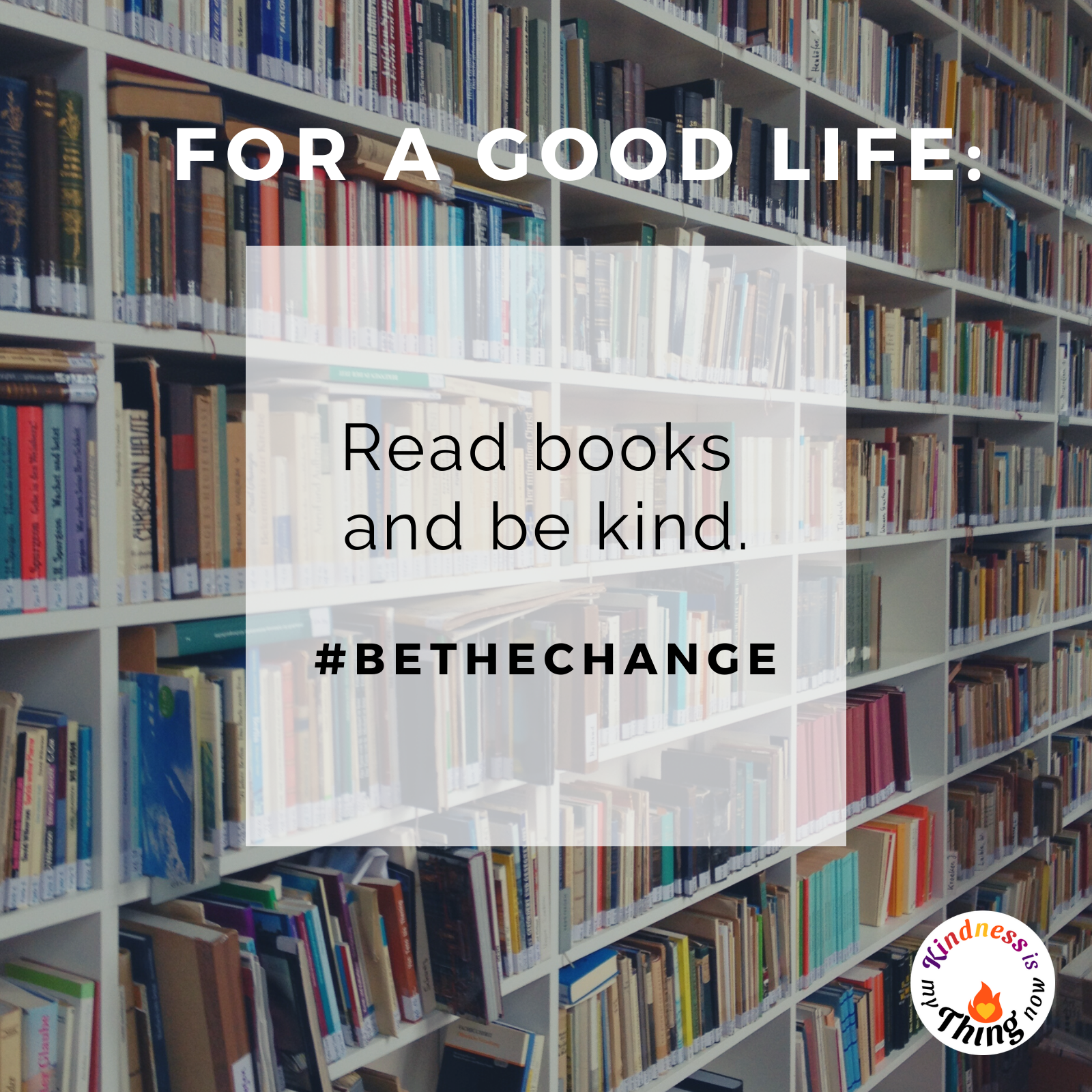 Read Books and Be Kind