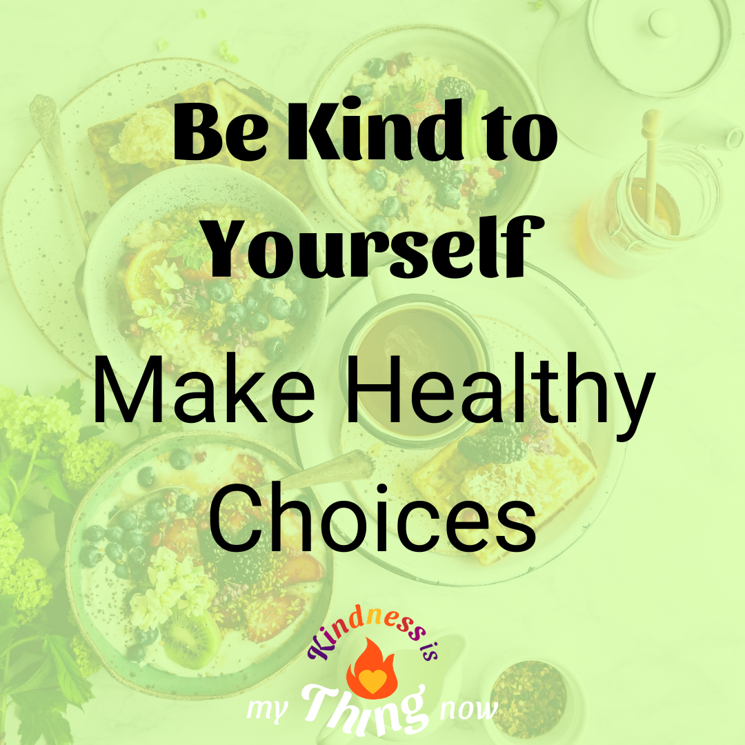 Make Healthy Choices.