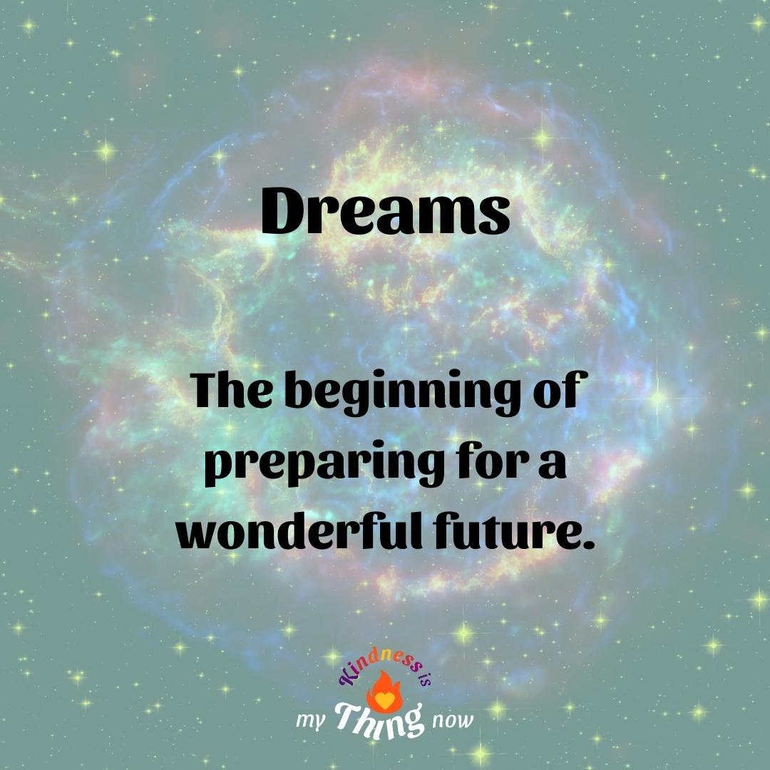 Dreams are the Beginning