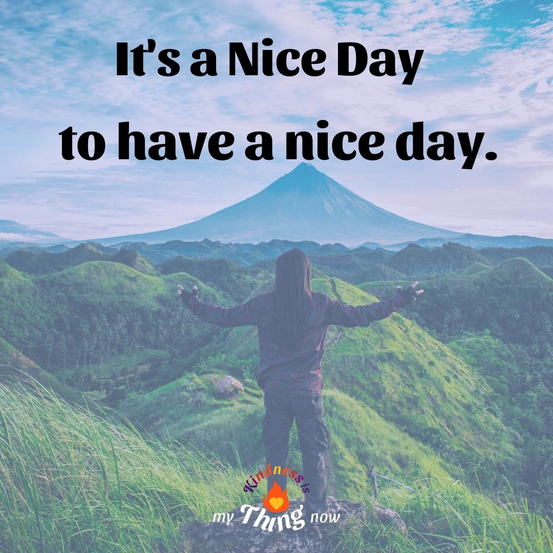 Have a Nice Day