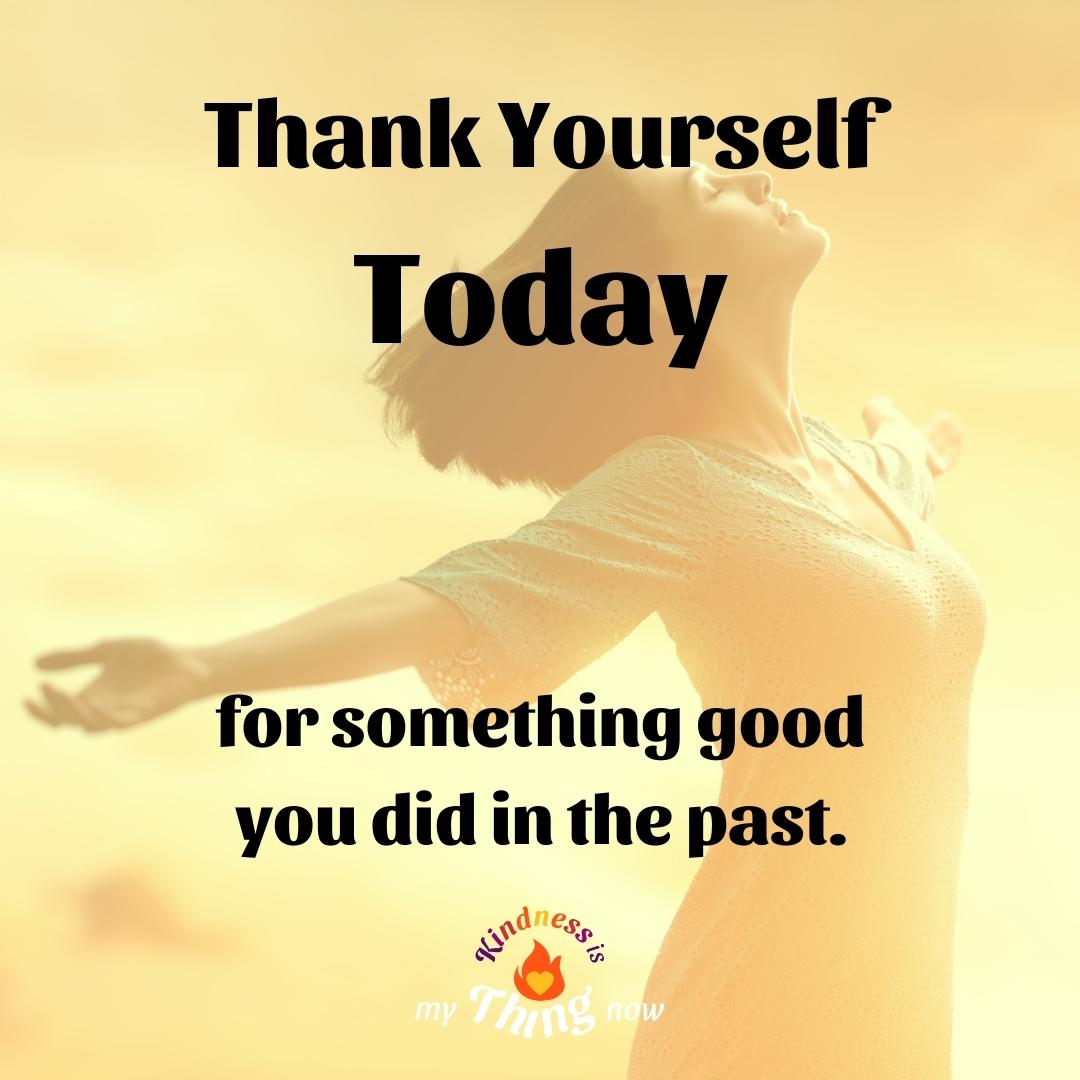 Thank Yourself Today