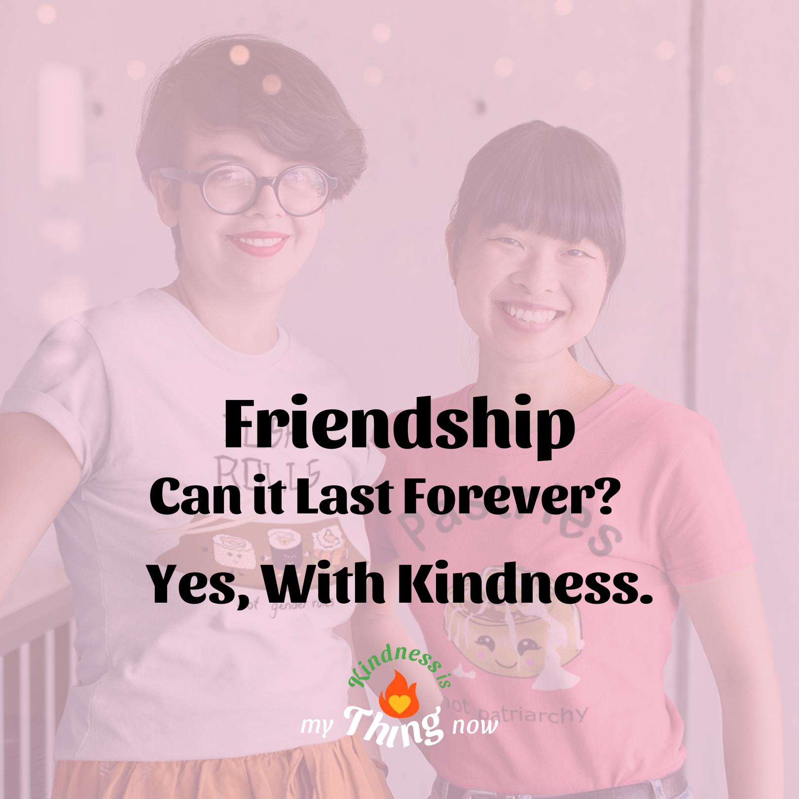 Can Friendship Last Forever