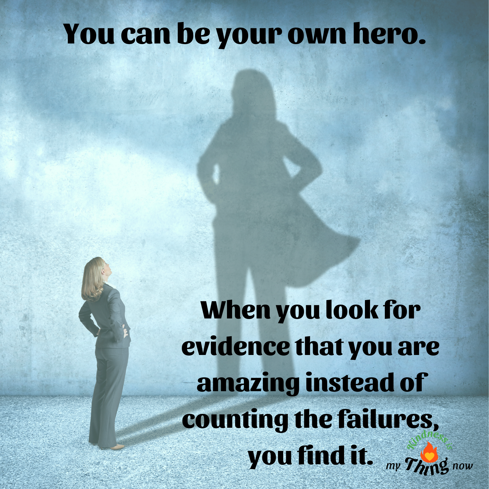 You Can Be Your Own Hero