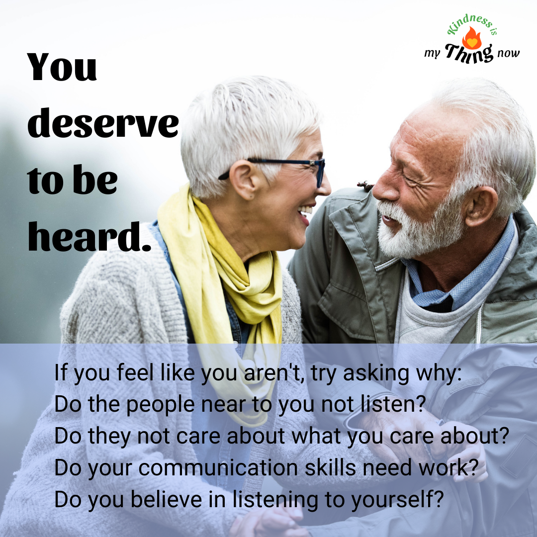 You deserve to be heard.