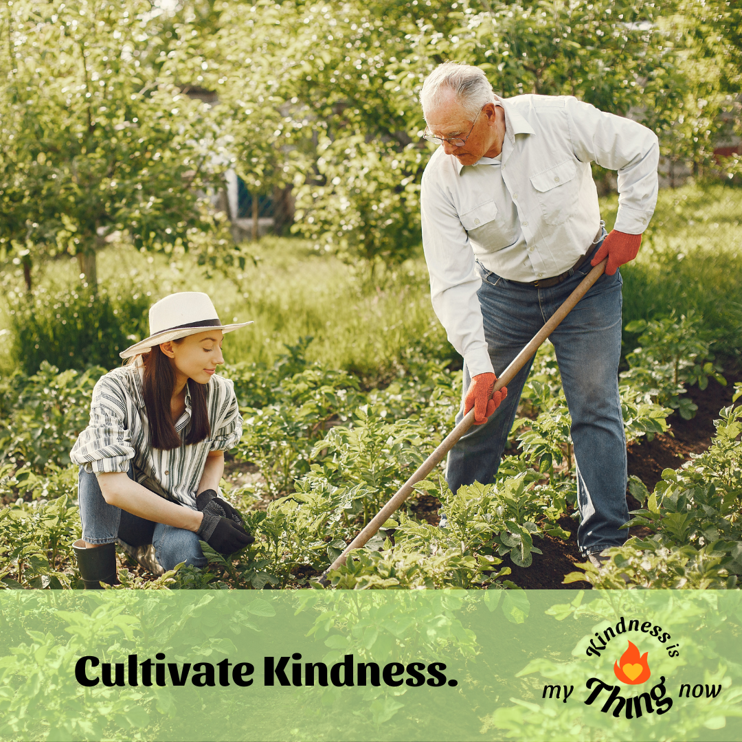 Cultivate Kindness