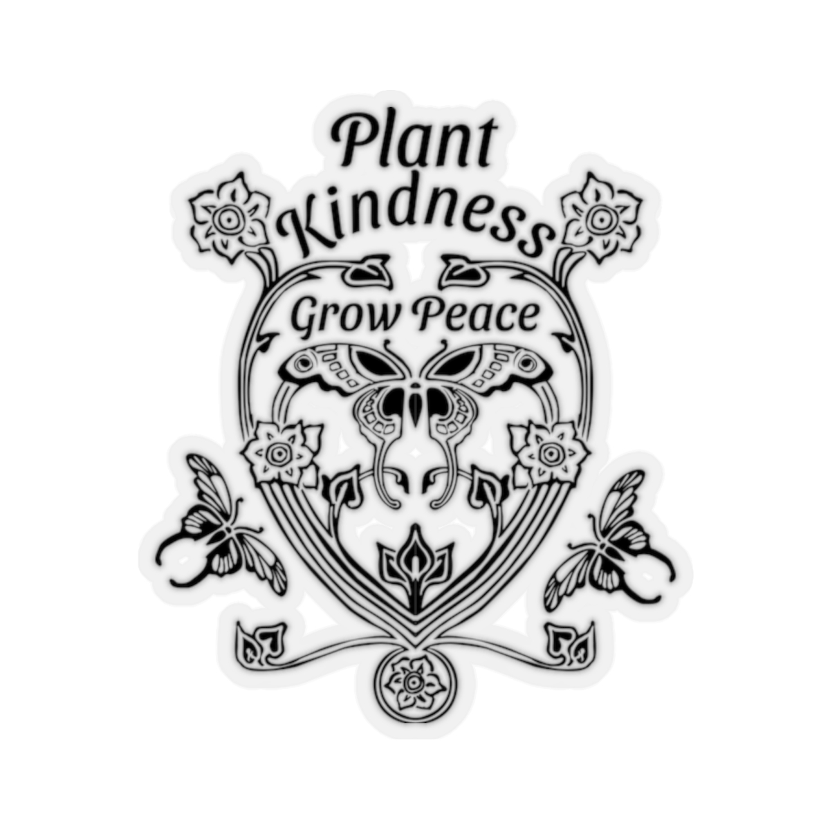 Plant Kindness Grow Peace