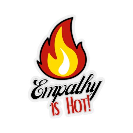 Empathy is Hot Stickers