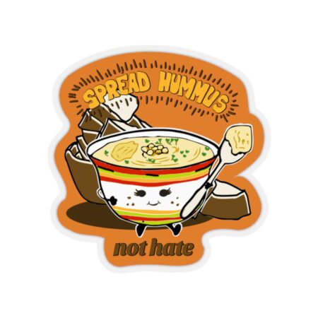 Spread Hummus not Hate Sticker