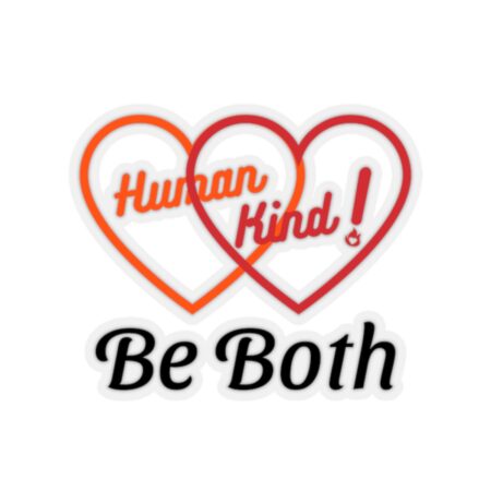 Human Kind Be Both!  Sticker