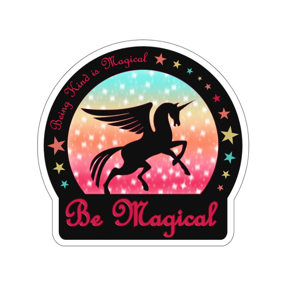 Being Kind is Magical Be Magical Stickers (Waterproof)