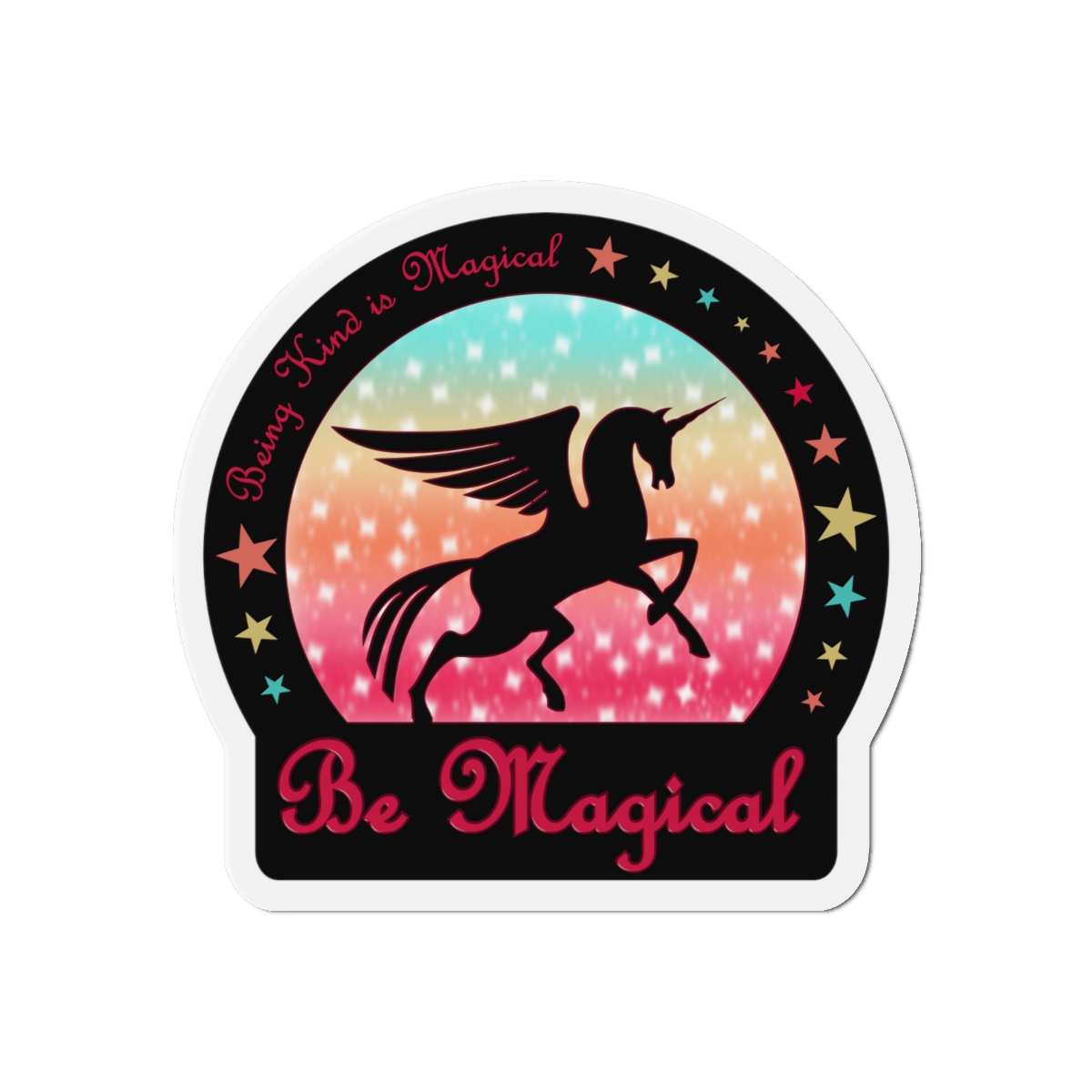 Being Kind is Magical  Be Magical Magnets