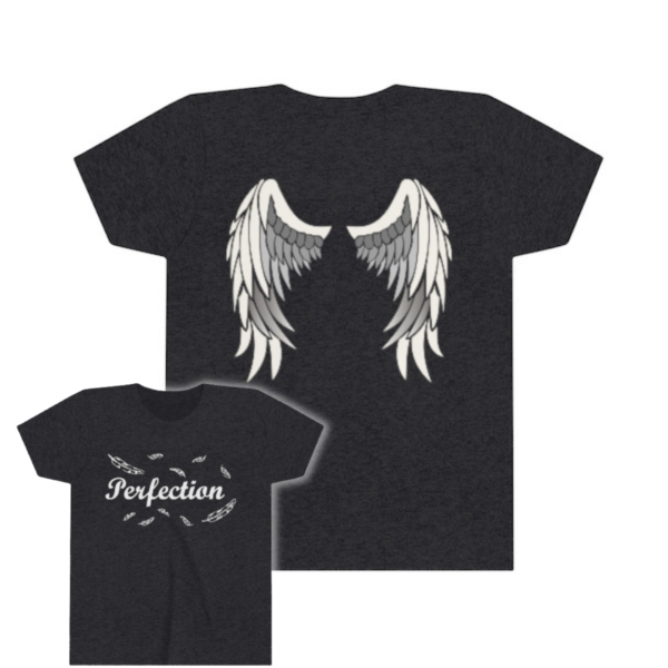 Perfection (Front) Angel Wings (Back) Tshirt