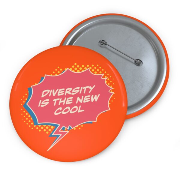 Diversity is the New Cool Pinback Button Badge